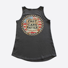 Load image into Gallery viewer, Fast Cars Matter Women&#39;s Tank Top
