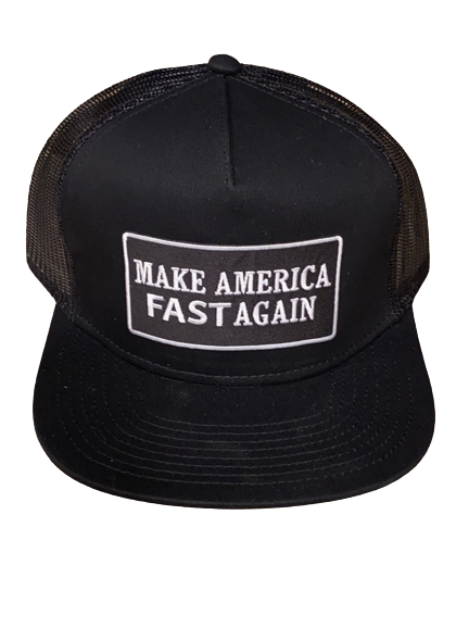 Make America FAST Again- Flat Bill