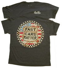 Load image into Gallery viewer, Fast Cars Matter T-Shirt
